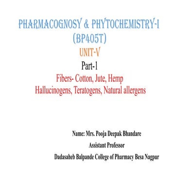 Fibers- Cotton, Jute, Hemp Hallucinogens, Teratogens, Natural allergens.pptx