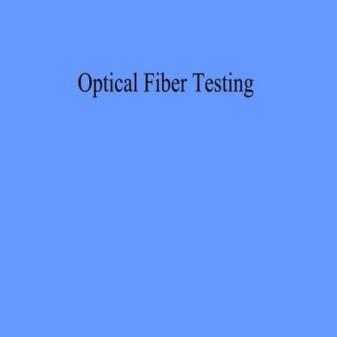 Fiber testing | PPT