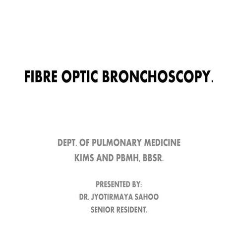 Fibre optic bronchoscopy