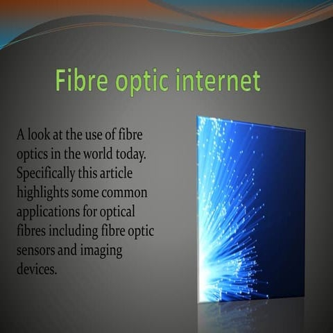 Fibre optic internet 1