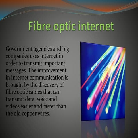 Fibre optic internet 2