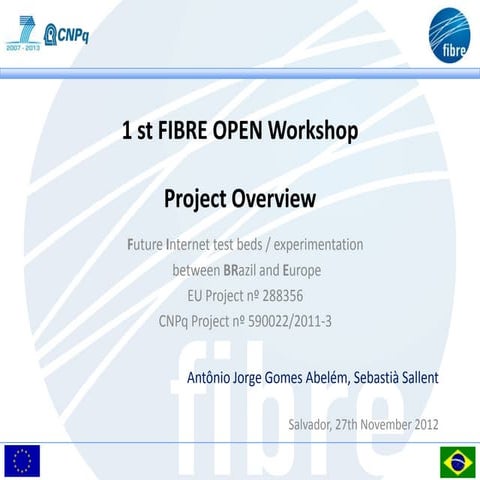 FIBRE Project Overview