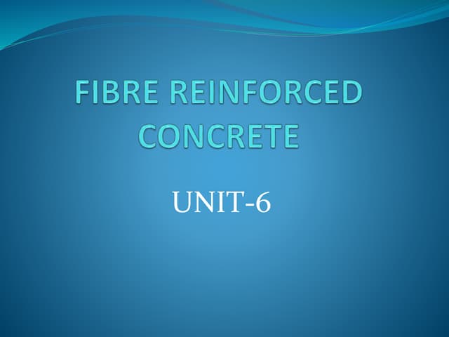 FIBRE REINFORCED CONCRETE in Construction.pptx