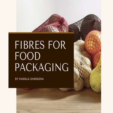 fibres for food packaging.pptx