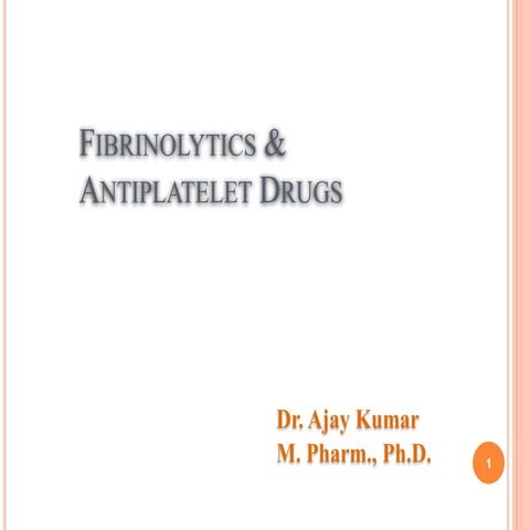 Fibrinolytic and antiplatelet drugs
