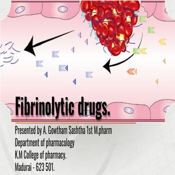 Fibrinolytics drugs.