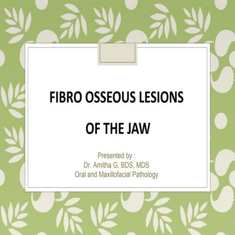 Fibro Osseous Lesions