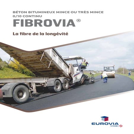 Fibrovia® - La fibre de la longévité