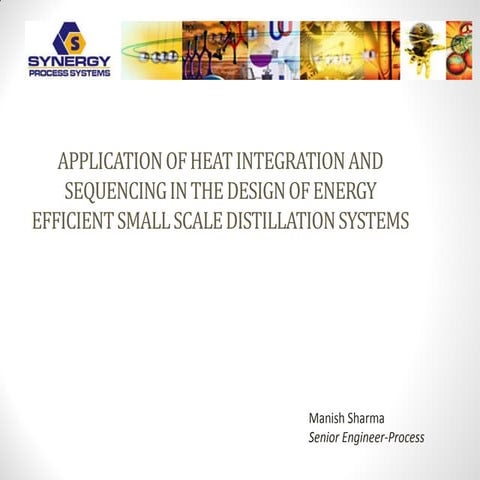 APPLICATION OF HEAT INTEGRATION AND SEQUENCING IN THE DESIGN OF ENERGY EFFICI...