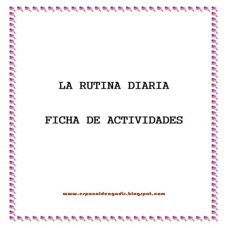 Ficha didactica.rutina diaria.hispanistas de agadir