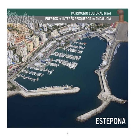 PUERTO DE ESTEPONA. PATRIMONIO CULTURAL EN LOS PUERTOS DE INTERÉS PESQUERO EN...