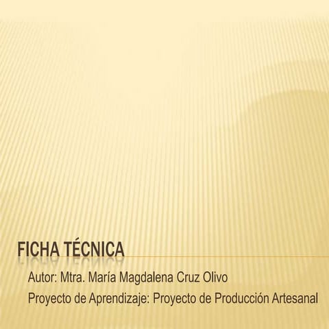 Ficha técnica malena cruzolivo