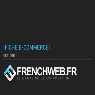Fiche e-commerce Frenchweb | mai 2016