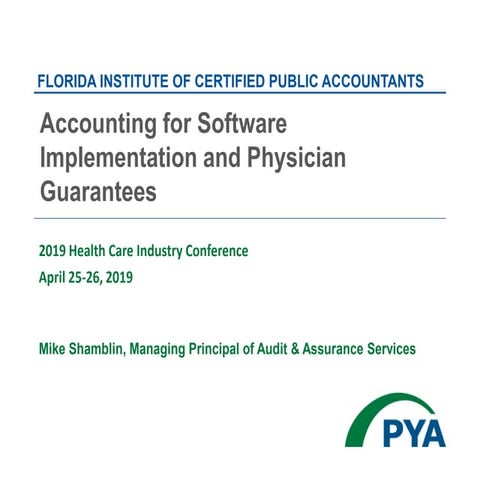 Accounting for Software Implementation and Physician Guarantees