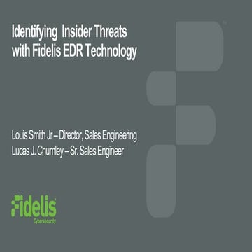 Part 1: Identifying  Insider Threats with Fidelis EDR Technology 
