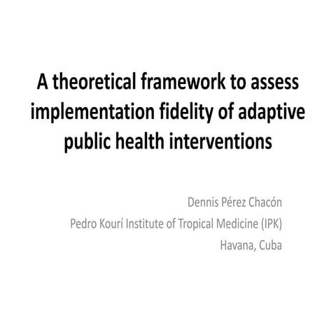A theoretical framework to assess implementation fidelity of adaptive  public...