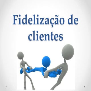 Fidelização de clientes