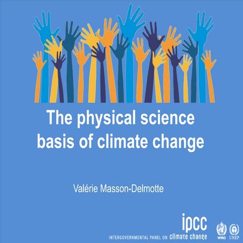The Physical Science Basis and Special report on Global Warming of 1.5ºC