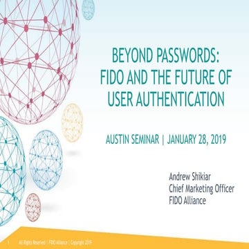 Beyond Passwords: FIDO and the Future of User Authentication