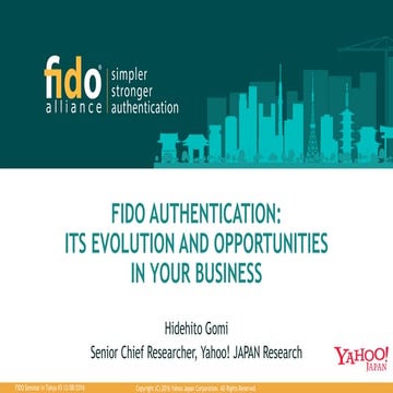 FIDO Authentication: Its Evolution and Opportunities in Business -FIDO Allian...