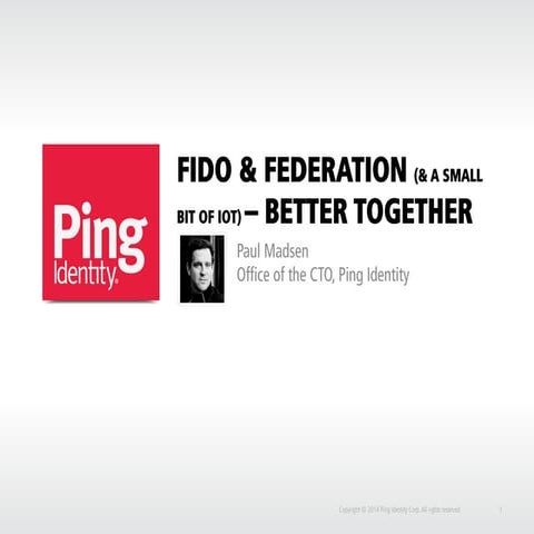  FIDO, Federation and the Internet of Things