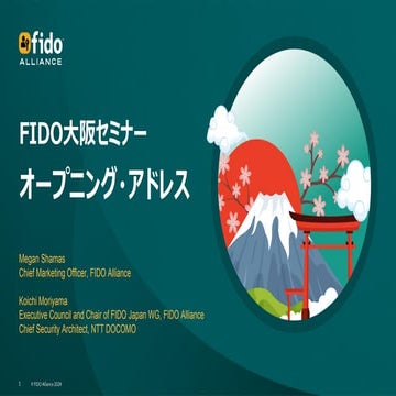 FIDO Alliance Osaka Seminar: Welcome Slides.pdf