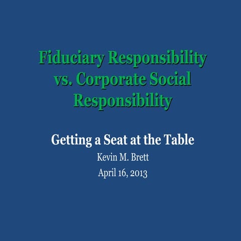 Fiduciary Responsibility vs. Corporate Social Responsibility