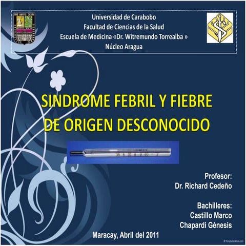 Síndrome febril y fiebre de origen desconocido (FOD)