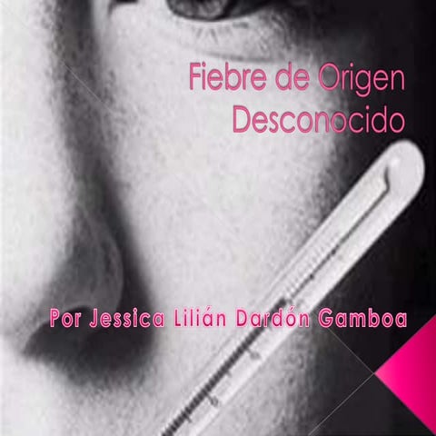 Fiebre De Origen Desconocido