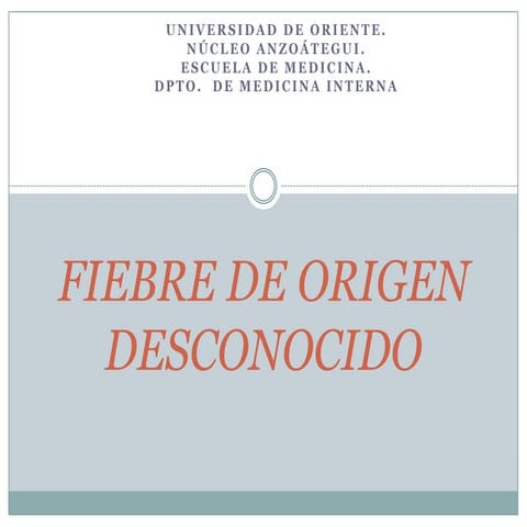Fiebredeorigendesconocido 090506212804-phpapp02