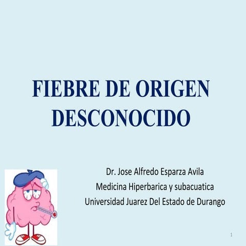 fiebredeorigendesconocido2-161109153955.pptx