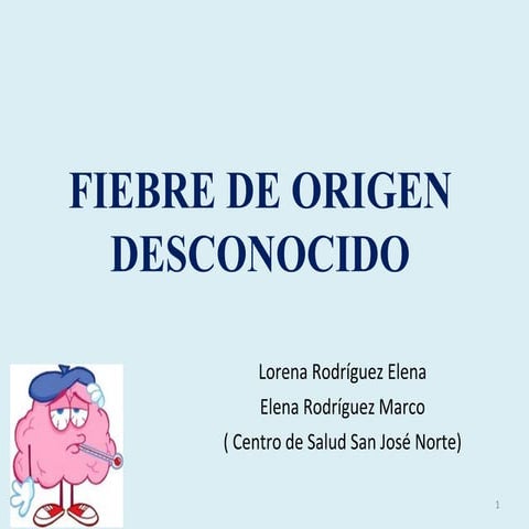 (2016-11-7) Fiebre de origen desconocido (PPT)