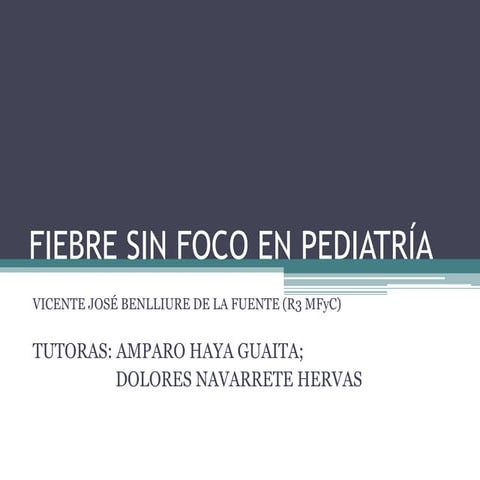 Fiebre sin foco en pediatria