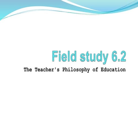 Field study 6.2 | PPTX