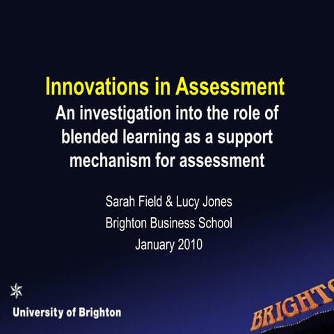 Innovations in assessment: an investigation into the role of blended learning...