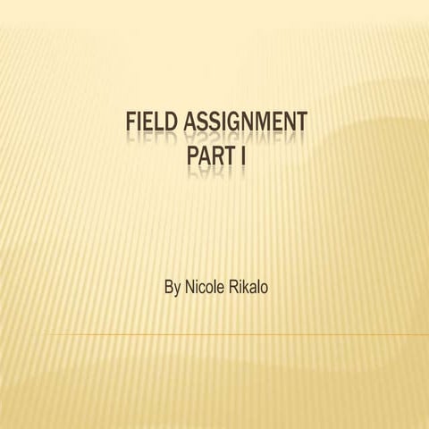 Field Assignment