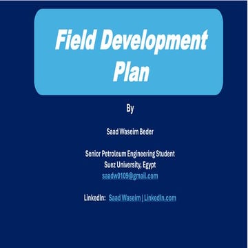 Comprehensive Field Development Plan for Petroleum Engineering Projects ...