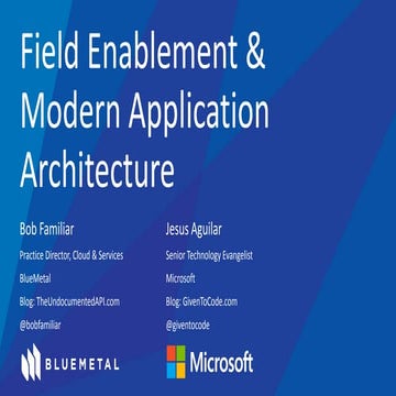 Field enablement roadshow keynote - Bob Familiar