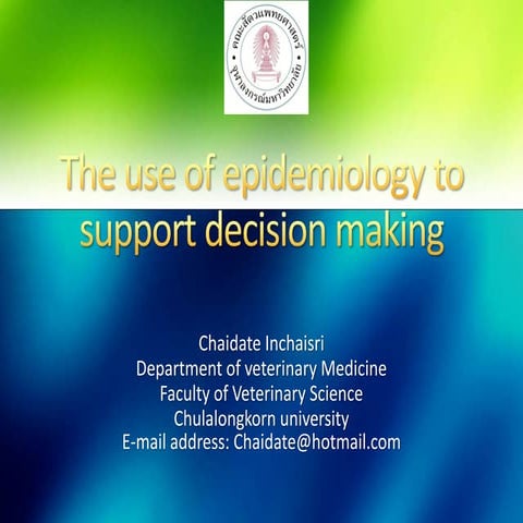 The use of epidemiology to support decision making