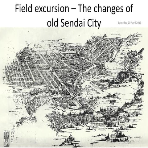 Field excursion – the changes of old sendai