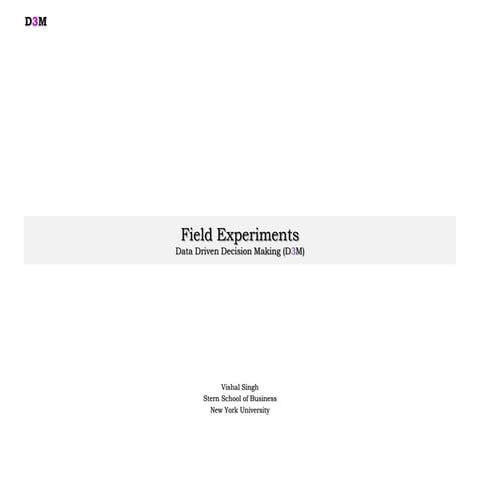 Field experiments