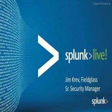 SplunkLive! Chicago April 2013 - Fieldglass