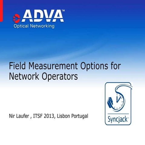 Field Measurement Options for Network Operators