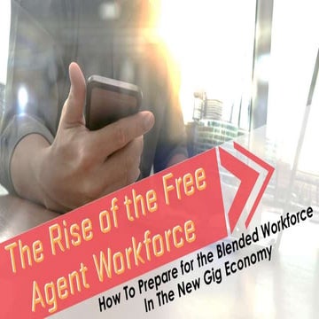 The Rise of the Free Agent Workforce