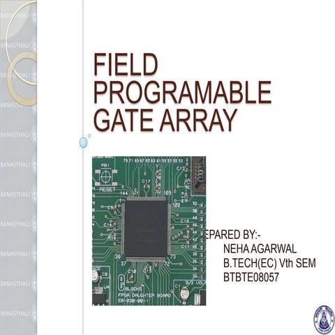 Field programable gate array | PPTX | Programming Languages | Computing