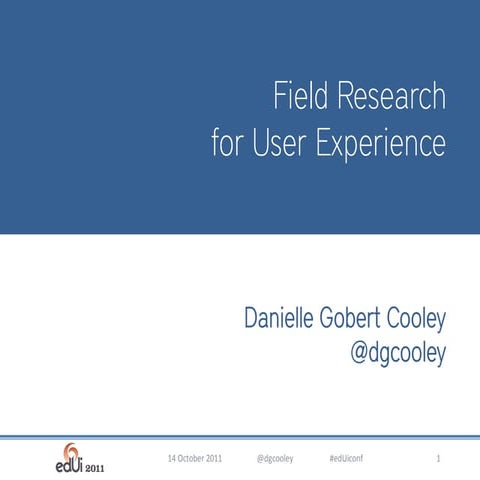Field Research for User Experience