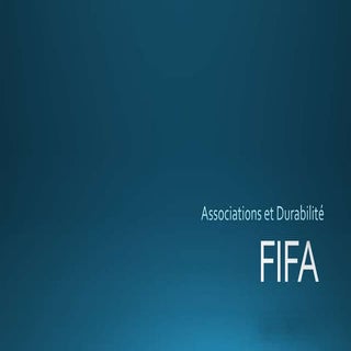Fifa - Associations et Durabilité