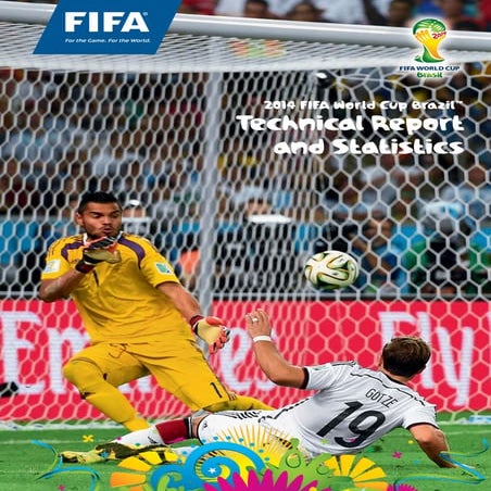 Technical Report and Statistics - FIFA World Cup Brazil 2014