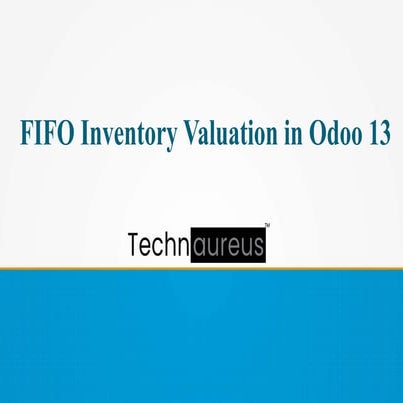 FIFO Inventory Valuation in Odoo 13