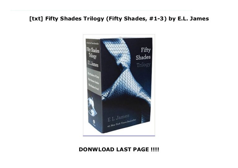 Txt Fifty Shades Trilogy Fifty Shades 1 3 By E L James